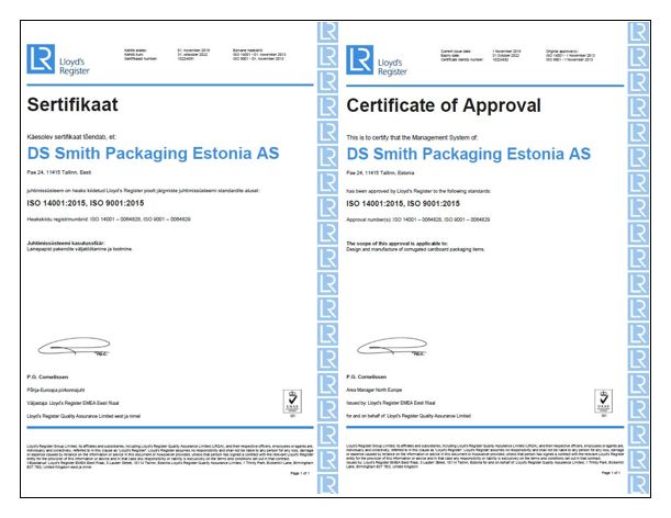 DS Smith Packaging Estonia AS omab kvaliteedijuhtimissüsteemi ISO 9001:2015 ja keskkonnajuhtimissüsteemi ISO 14001:2015 sertifikaate.