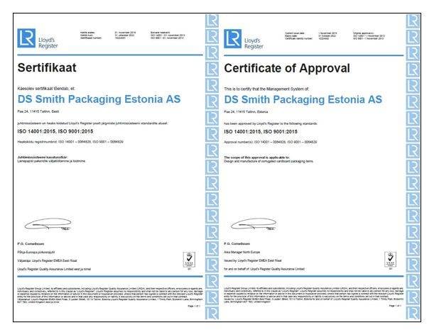 DS Smith Packaging Estonia AS omab kvaliteedijuhtimissüsteemi ISO 9001:2015 ja keskkonnajuhtimissüsteemi ISO 14001:2015 sertifikaate.